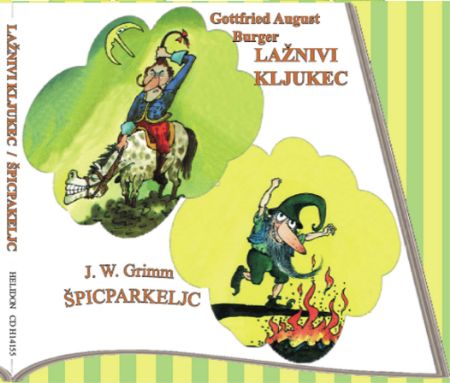 LAŽNIVI KLJUKEC/ŠPICPARKELJC-BURGER,GRIMM ,PRAVLJICI