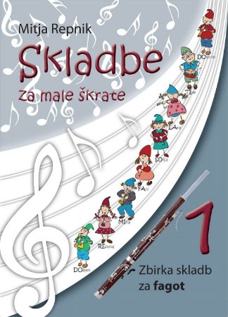 REPNIK:SKLADBE ZA MALE ŠKRATE ZA FAGOT