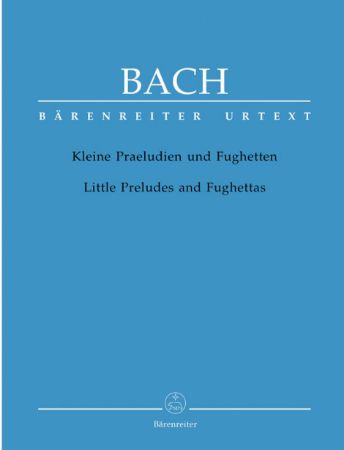 BACH J.S.:LITTLE PRELUDES AND FUGHETTAS