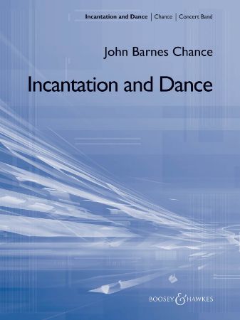 CHANCE:INCANTATION AND DANCE CONCERT BAND