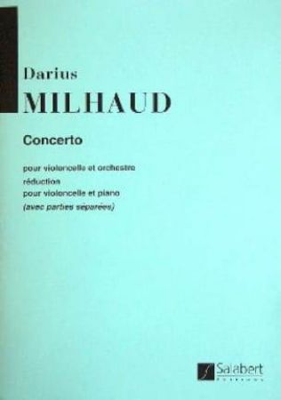 MILHAUD: CONCERTO POR VIOLONCELLE & PIANO NO.1 OP.136