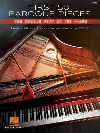 FIRST 50 BAROQUE PIECES YOU SHOULD PLAY ON THE PIANO EASY PIANO