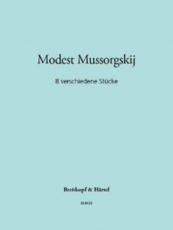 MUSSORGSKIJ M:ACHT VERSC.DENE STUCKE