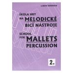 KUBANEK:SCHOOL FOR MALLETS PERCUSSION 2