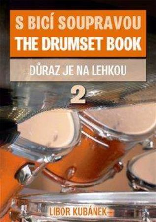 KUBANEK:THE DRUMSET BOOK 2