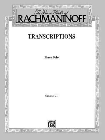 RACHMANINOFF:TRANSCRIPTIONS PIANO SOLO VOL.VII