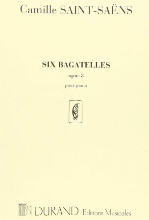 SAINT-SAENS:SIX BAGATELLES,PIANO