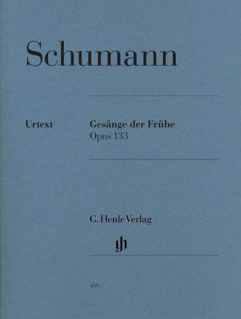 SCHUMANN R:GESANGE DER FRUHE OP.133