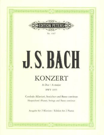 BACH J.S:KONZERT A-DUR BWV 1055 FOR 2 PIANOS