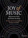 JOY OF MUSIC-DISCOVERIES FROM THE SCHOOT ARCHIVES FLUTE AND PIANO