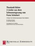 BOEHM/SCHUBERT:3 SONGS FROM SCHWANENGESANG ALTFLUTE AND PIANO