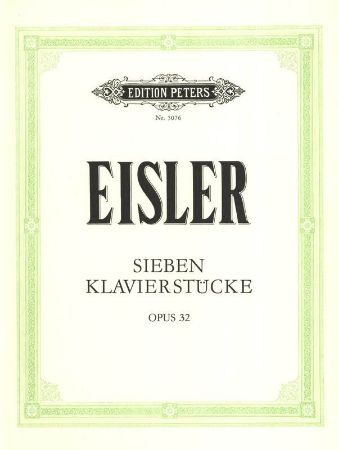 EISLER:SIEVEN KLAVIERSTUCKE OP.32