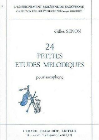 SENON:24 PETITES ETUDES MELODIQUES POUR