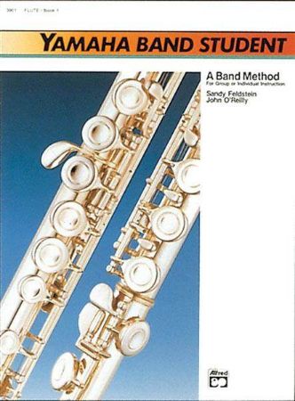 O'REILLY/FELDSTEIN:YAMAHA BAND METHOD STUDENT 1 FLUTE