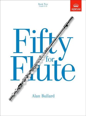 BULLARD:FIFTY FOR FLUTE VOL.2 (GRADES 6-8)