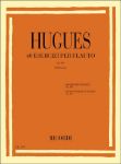 HUGUES: 40 ESERCIZI PER FLAUTO OP.101