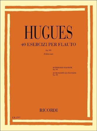 HUGUES: 40 ESERCIZI PER FLAUTO OP.101