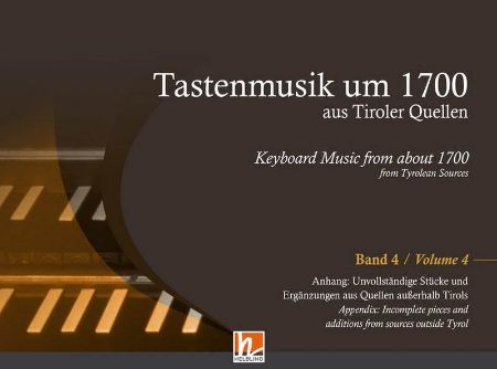 WALTHER:TASTENMUSIK UM 1700 AUS TIROLER QUELLEN BAND 4