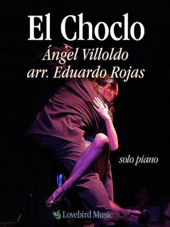 VILLODO/ROJAS:EL CHOCLO SOLO PIANO