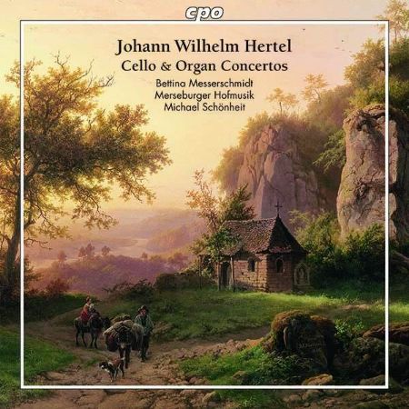 HERTEL:CELLO & ORGAN CONCERTOS