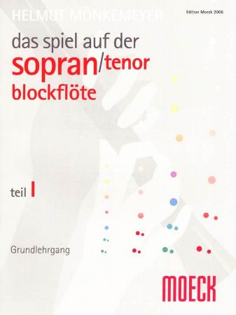 MONKEMEYER H.:DAS SPIEL AUF DER SOPRAN BLOCKFLOTE 1