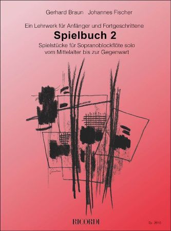 FISCHER/BRAUN:SPIELBUCH 2    SOPRANBLOCK FLUTE SOLO