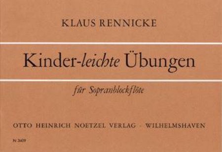 RENNICKE:KINDER-LEICHTEUBUNGEN SOPRANBLOCKFLOTE