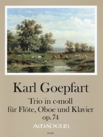 GOEPFART:TRIO IN C-MOLL OP.74 FLOTE,OBOE,KLAVIER