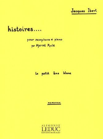 IBERT:HISTOIRES LE PETIT ANE BLANC SAX