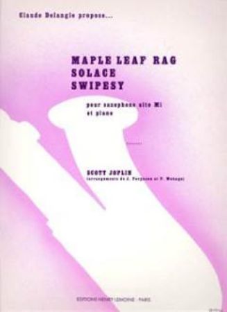 JOPLIN:MAPLE LEAF RAG,SOLACE,SWIPESY SAX