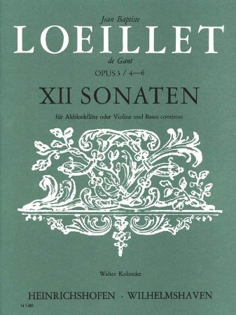 LOEILLET:12 SONATEN OP.3 /4-6