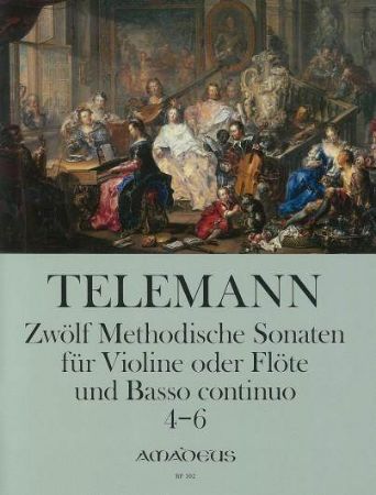 TELEMANN:ZWOLF METHODISCHE SOANTEN 4-6