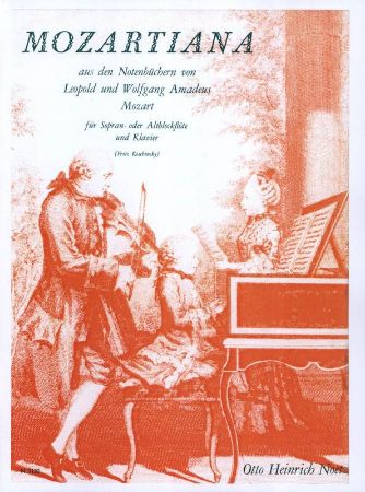 MOZARTIANA UAS DEN NOTENBUCHERN VON L.UND W.MOZART SOPRAN ODER ALTBLOCKFLOTEN