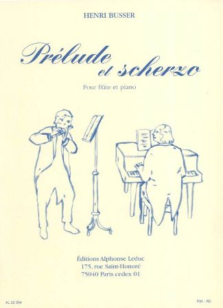 BUSSER H.:PRELUDE ET SCHERZO OP.35 FLUTE ET PIANO