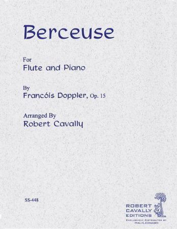 DOPPLER/CAVALLY:BERCEUSE OP.15 FOR FLUTE AND PIANO