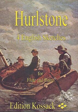 HURLSTONE W.Y:4 ENGLISH SKETCHES FOR FLUTE AND PIANO