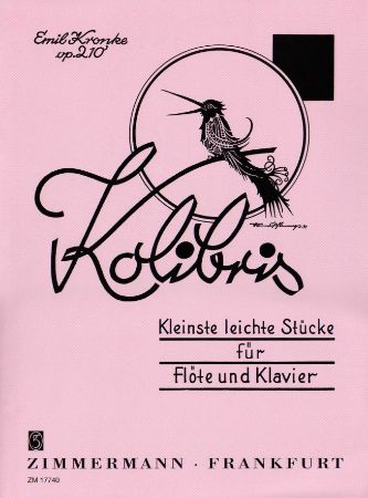 KRONKE E:KOLIBRIS OP.210, FLUTE & PIANO