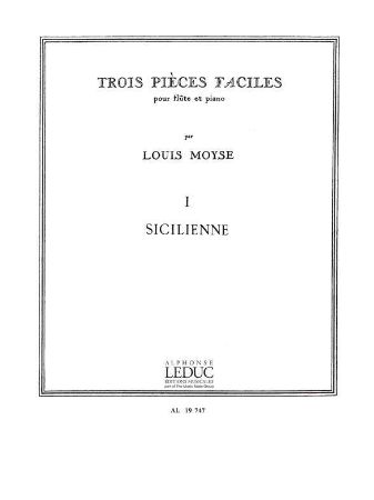 MOYSE L.:TROIS PIECES FACILES I-SICILIENNE FLUTE ET PIANO