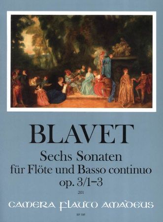 BLAVET:6 SONATEN OP.3/1-3 FLOTE UND BASSO CONTINUO