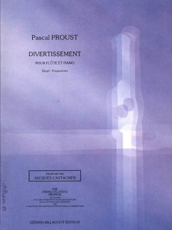 PROUST P:DIVERTISSEMENT   FLUTE ET PIANO