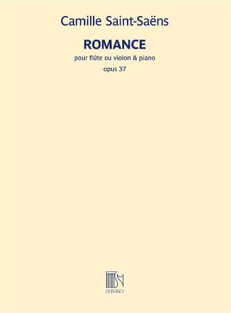 SAINT-SAENS:ROMANCE OP.37 POUR FLUTE OU VIOLON & PIANO