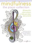 MINDFULNESS THE PIANO COLLECTION