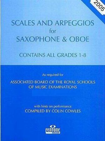 COWLES:SCALES AND ARPEGGIOS FOR SAX & OBOE GRADES 1-8