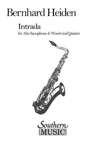 HEIDEN:INTRADA FOR ALTO SAXOPHONE & WOODWIND QUINTET