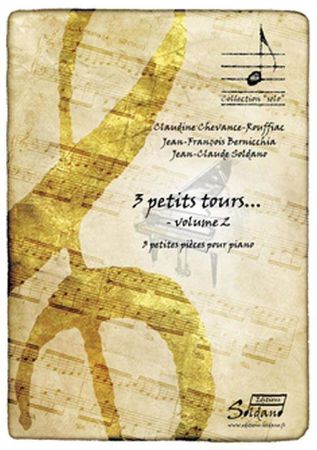 SOLDANO:3 PETITS TOURS...VOL.2 FOR PIANO