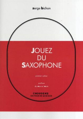 BICHON:JOUEZ DU SAXOPHONE VOL.1