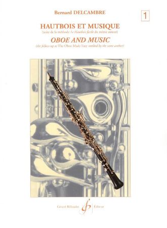 DELCAMBRE:OBOE AND MUSIC THE OBOE MADE EASY METHOD VOL.1