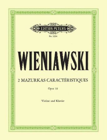 WIENIAWSKI:2 MAZURKAS CARACTERISTIQUES OP.19 VIOLINE AND PIANO