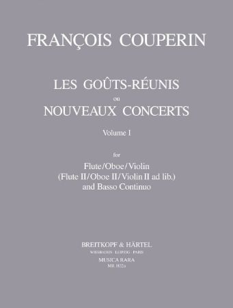 COUPERIN:LES GOUTS REUNIS OU NOUVEAUX CONCERTS VOL.1