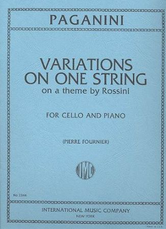 PAGANINI:VARIATIONS ON ONE STRING ON A THEME BY ROSSINI,CELLO AND PIANO